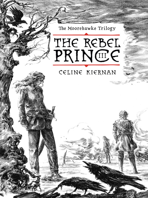 Title details for The Rebel Prince by Celine Kiernan - Available